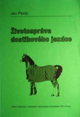 kniha Životospráva dostihového jezdce, Institut výchovy a vzdělávání Ministerstva zemědělství ČR 1993