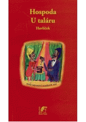 kniha Hospoda U taláru (malá tajemství soudních síní), Havlíček Brain Team 2007