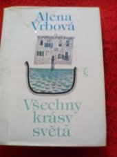 kniha Všechny krásy světa, Československý spisovatel 1979