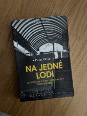 kniha Na jedné lodi Globalizace a bezdomovectví v českém městě, Academia 2021