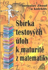 kniha Sbírka testových úloh k maturitě z matematiky, Prometheus 2002