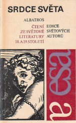 kniha Srdce světa čtení ze světové literatury 18. a 19. století, Albatros 1976