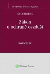 kniha Zákon o ochraně ovzduší Komentář, Wolters Kluwer 2018