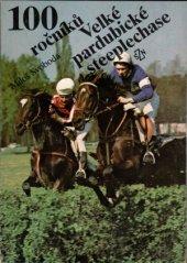 kniha 100 ročníků Velké pardubické steeplechase, SZN 1990
