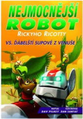 kniha Nejmocnější robot Rickyho Ricotty III. -  vs. Ďábelšťí supové z Venuše, Baronet 2017