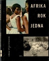 kniha Afrika rok jedna, Nakladatelství politické literatury 1963