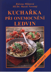 kniha Kuchařka při onemocnění ledvin 109 receptů, Vyšehrad 2017