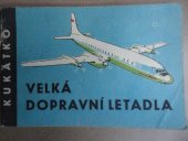 kniha Velká dopravní letadla, SNDK 1961