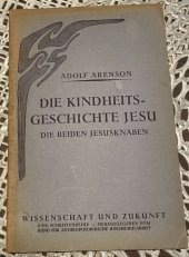 kniha Die kindheits geschichte Jesu die beiden Jesusknaben, Der Kommende Tag 1921