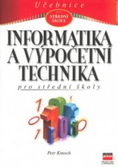 kniha Informatika a výpočetní technika pro střední školy, CPress 1997
