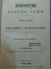 kniha Hospodyně našeho věku krátké naučení o vedení městského i venkovského hospodářství, I.L. Kober 1874