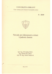 kniha Návody pro laboratorní cvičení z jaderné chemie, Univerzita obrany 2012