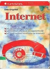 kniha Internet kompletní průvodce, Grada 1997