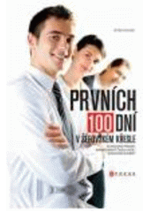 kniha Prvních 100 dní v šéfovském křesle, CPress 2008