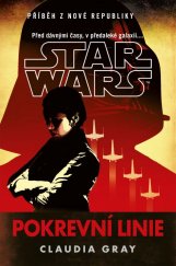 kniha Star Wars Pokrevní linie - Příběh z Nové republiky, Egmont 2021