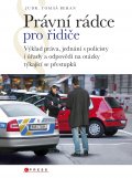 kniha Právní rádce pro řidiče, CPress 2014