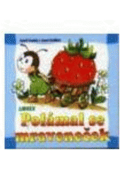 kniha Polámal se mraveneček, Librex 1997