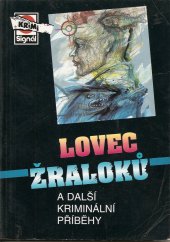 kniha Lovec žraloků a další kriminální příběhy, Pražská vydavatelská společnost 1998