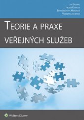 kniha Teorie a praxe veřejných služeb, Wolters Kluwer 2017