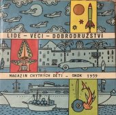 kniha Lidé, věci, dobrodružství 1 Magazín chytrých dětí, SNDK 1959