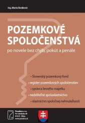 kniha Pozemkové spoločenstvá po novele bez chýb, pokút a penále Zdaňovanie a účtovanie v pozemkovom spoločenstve, Poradca 2021