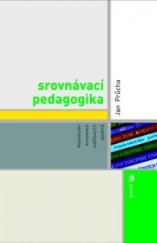 kniha Srovnávací pedagogika Mezinárodní komparace vzdělávacích systémů, Portál 2015