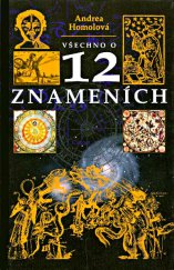 kniha Všechno o dvanácti znameních, Levné knihy KMa 2006