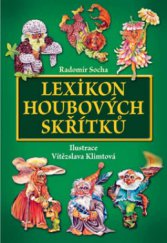 kniha Lexikon houbových skřítků, XYZ 2010