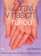 kniha Zdraví v našich rukou analýza ruky jako průvodce zdravým životem, Ikar 2004