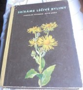 kniha Sbíráme léčivé byliny, SNDK 1958