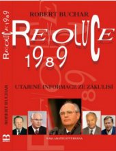 kniha Revoluce 1989 utajené informace ze zákulisí, Brána 2009