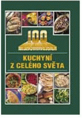 kniha 100 nejzajímavějších kuchyní z celého světa, Kolumbus 2001