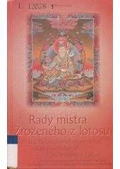 kniha Rady mistra Zrozeného z lotosu kolekce Padmasambhavových rad , DharmaGaia 2004