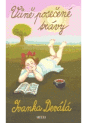 kniha Vůně posečené trávy, Motto 1998