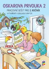 kniha Oskarova prvouka 2 Pracovní sešit pro 2. ročník vytvořený v souladu s RVP ZV, Nakladatelství Nová škola Brno 2025