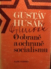 kniha O obraně a ochraně socialismu výbor z projevů a statí 1969-1981, Naše vojsko 1982