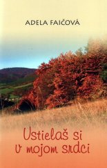 kniha Ustielaš si v mojom srdci, Vydavateľstvo SSS 2010