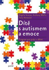 kniha Dítě s autismem a emoce program pro práci s dětmi, Portál 2019