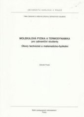 kniha Molekulová fyzika a termodynamika pro zahraniční studenty obory technické a matematicko-fyzikální : určeno pro posl. studijních středisek Ústavu jazykové a odb. přípravy zahr. stud., SPN 1988