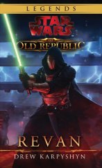 kniha Star Wars- The Old Republic - Revan, Egmont 2016