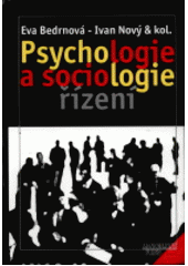 kniha Psychologie a sociologie řízení, Management Press 1998