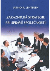 kniha Zákaznická strategie při správě společností, Professional Publishing 2012
