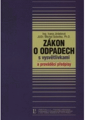 kniha Zákon o odpadech s vysvětlivkami a prováděcí předpisy, Linde 2001