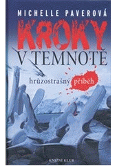 kniha Kroky v temnotě hrůzostrašný příběh, Knižní klub 2012