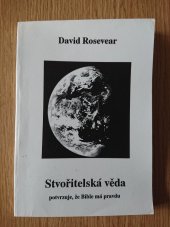 kniha Stvořitelská věda potvrzuje, že Bible má pravdu, Služba Nové Smlouvy 1996