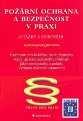 kniha Požární ochrana a bezpečnost v praxi otázky a odpovědi, Grada 2004