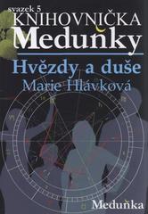 kniha Hvězdy a duše, Meduňka 2010