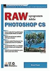 kniha RAW s programem Adobe Photoshop CS, Zoner Press 2005