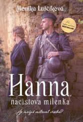 kniha Hanna, nacistova milenka Je možné milovať vraha?, BESTSELER 2024