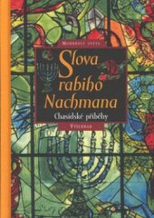 kniha Slova rabiho Nachmana chasidské příběhy, Vyšehrad 2002